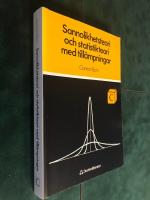 Sannolikhetsteori och statistikteori med till&auml;mpningar