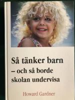 S&aring; t&auml;nker barn - och s&aring; borde skolan undervisa