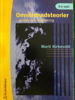 Omv&aring;rdnadsteorier : analys och utv&auml;rdering