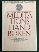 Meditationshandboken - f&ouml;r alla som vill l&auml;ra sig meditera p&aring; egen hand