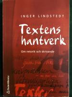 Textens hantverk : Om retorik och skrivande