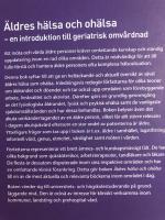&Auml;ldres h&auml;lsa och oh&auml;lsa : en introduktion till geriatrisk omv&aring;rdnad