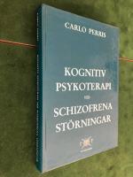 Kognitiv psykoterapi vid schizofrena st&ouml;rningar