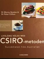 Livsl&aring;ng h&auml;lsa med CSIRO-metoden : succ&eacute;dieten fr&aring;n Australien