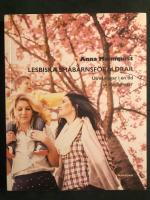 Lesbiska sm&aring;barnsf&ouml;r&auml;ldrar : utmaningar i en tid av m&ouml;jligheter