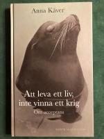 Att leva ett liv, inte vinna ett krig : om acceptans