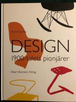 Design - 1900-talets pionj&auml;rer