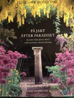 P&aring; jakt efter paradiset bland v&auml;rldens mest fantastiska tr&auml;dg&aring;rdar