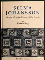 Selma Johansson : v&auml;verska och hembygdsforskare i S&ouml;dra Bohusl&auml;n