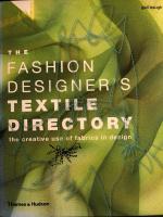 The fashion designer's textile directory : the creative use of fabrics in design