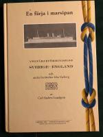 En f&auml;rja i marsipan och andra ber&auml;ttelser fr&aring;n Varberg : [&aring;ngf&auml;rjef&ouml;rbindelse Sverige-England]