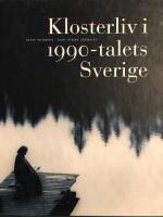Klosterliv i 1990-talets Sverige