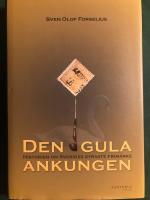 Den gula ankungen - Historien om Sveriges dyraste frim&auml;rke
