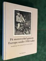 Sven Arnold Magnussons resor i Europa p&aring; 50-talet : publicerade i M&ouml;lndals-posten som veckovis &aring;terkommande reseber&auml;ttelser