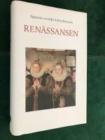 Signums svenska kulturhistoria. Ren&auml;ssansen