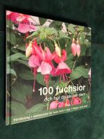 100 fuchsior och hur du sk&ouml;ter dem