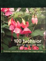 100 fuchsior och hur du sk&ouml;ter dem