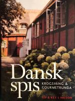 Dansk spis : Krogsv&auml;ng & gourmetrunda