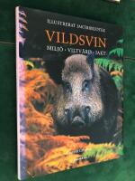 Vildsvin: Milj&ouml; - viltv&aring;rd - jakt