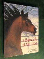 F&ouml;rst&aring; h&auml;sten : hur man kommer till r&auml;tta med vanliga beteendeproblem