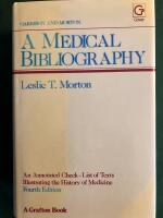 A medical bibliography (Garrison and Morton) - an annotated check-list of texts illustrating the history of medicine