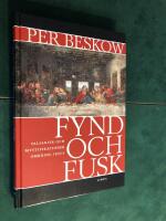 Fynd och fusk : falsarier och mystifikationer omkring Jesus