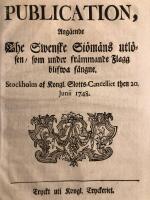 Publication ang&aring;ende the Swenske Si&ouml;m&auml;ns utl&ouml;sen, som under fr&auml;mmande Flagg blifwa f&aring;ngne. 