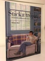 Sticka tr&ouml;jor : 25 stickmodeller till barn och vuxna
