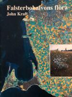 Falsterbohalv&ouml;ns flora : v&auml;xterna vid kusten mellan Malm&ouml; och Trelleborg