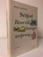 Svitjod : resor till Sveriges ursprung