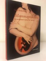 Mammapraktika - graviditeten vecka f&ouml;r vecka