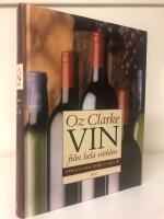 Vin fr&aring;n hela v&auml;rlden : Vinlexikon fr&aring;n A-&Ouml;