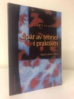 Sp&aring;r av teorier i praktiken