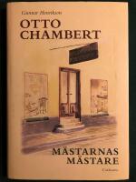 Otto Chambert : m&auml;starnas m&auml;stare