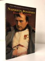 Napoleon Bonaparte - England&acute;s prisoner
