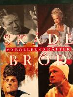 Sk&aring;debr&ouml;d : 60 roller, 60 r&auml;tter