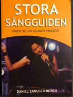 Stora s&aring;ngguiden : V&auml;gen till din ultimata s&aring;ngr&ouml;st