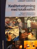 Kvalitetsstyrning med totalkvalitet
