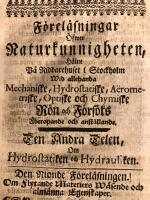 Mårten Triewalds År 1728 och 1729 hållne Föreläsningar på Riddarehuset i Stockholm öfwer Nya Naturkunnigheten hwarutinnan densamma genom Rön och Försök är worden förklarad och stadfästad Til Allmänn tienst utgifne. Andra Delen.