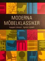 Moderna m&ouml;belklassiker : guide f&ouml;r nyfikna