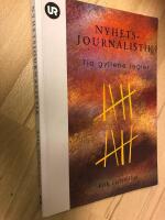 Nyhetsjournalistik : tio gyllene regler