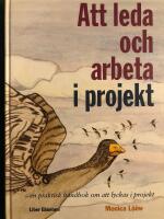 Att leda och arbeta i projekt