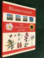 Blomessenser -  En illustrerad guide