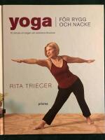 Yoga f&ouml;r rygg och nacke : 10 minuter om dagen och sm&auml;rtorna f&ouml;rsvinner