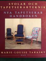 Stolar och tapetserarteknik: Nya tapetserarhandboken