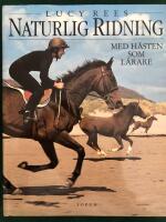 Naturlig ridning med h&auml;sten som l&auml;rare