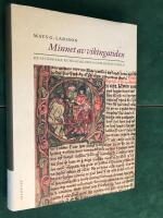 Minnet av vikingatiden : de isl&auml;ndska kungasagorna och deras v&auml;rld