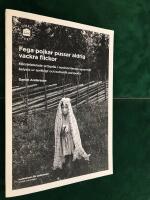 Fega pojkar pussar aldrig vackra flickor -  K&ouml;nsrelaterade ordspr&aring;k i nordnorrl&auml;ndsk agrarmilj&ouml; belysta ur spr&aring;kligt och kulturellt perspektiv