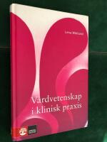 V&aring;rdvetenskap i klinisk praxis