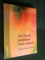 Att f&ouml;rst&aring; patienter med sm&auml;rta